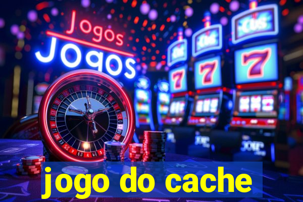 jogo do cache