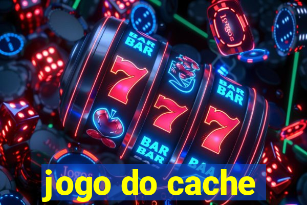 jogo do cache