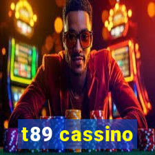 t89 cassino