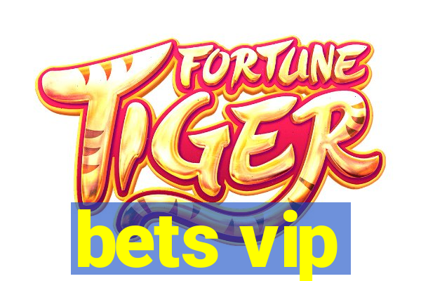 bets vip