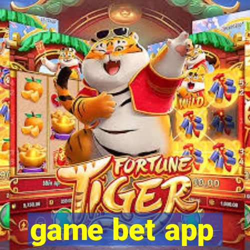 game bet app