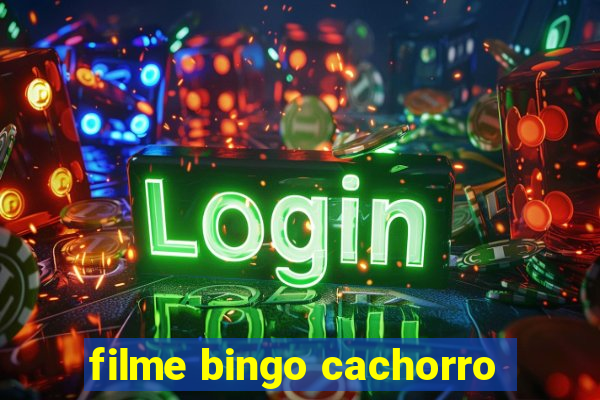 filme bingo cachorro