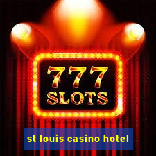 st louis casino hotel