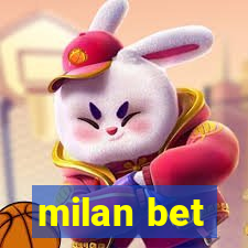 milan bet