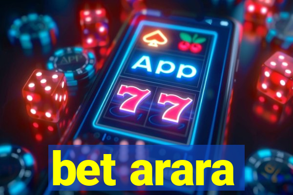 bet arara