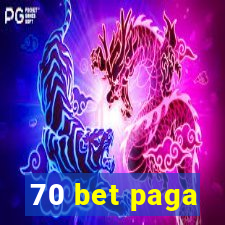 70 bet paga