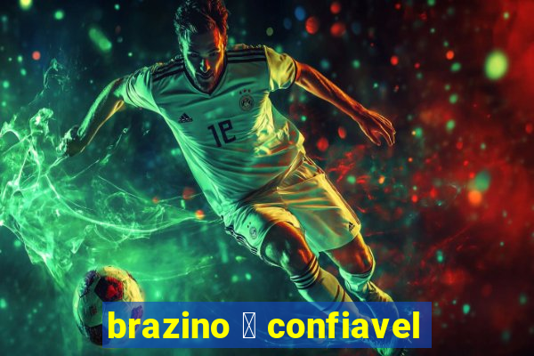 brazino 茅 confiavel