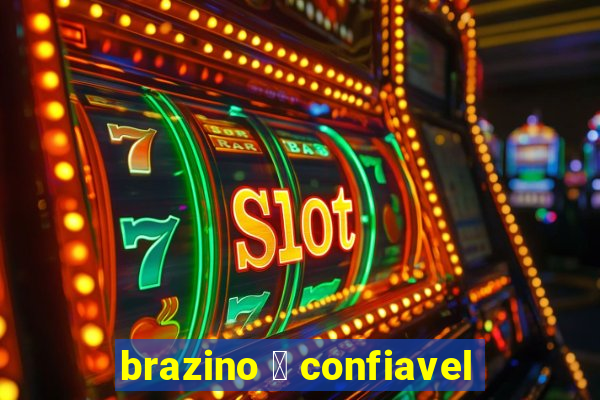 brazino 茅 confiavel