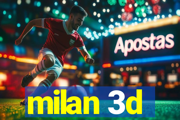 milan 3d