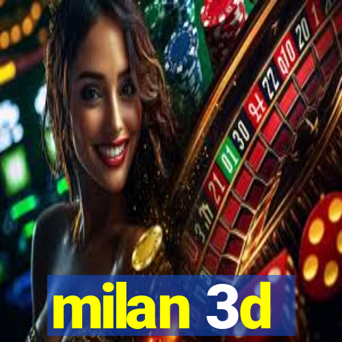 milan 3d