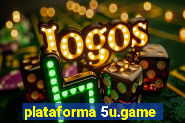 plataforma 5u.game