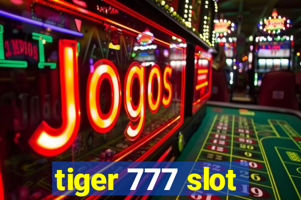 tiger 777 slot