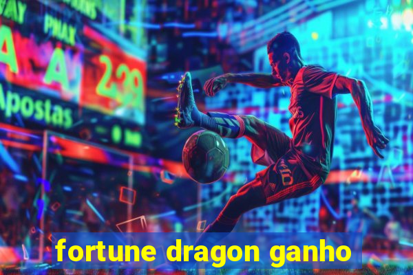 fortune dragon ganho