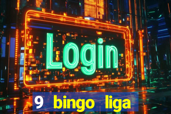 9 bingo liga juje?a de futbol resultados