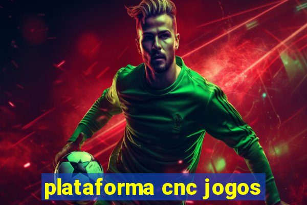 plataforma cnc jogos