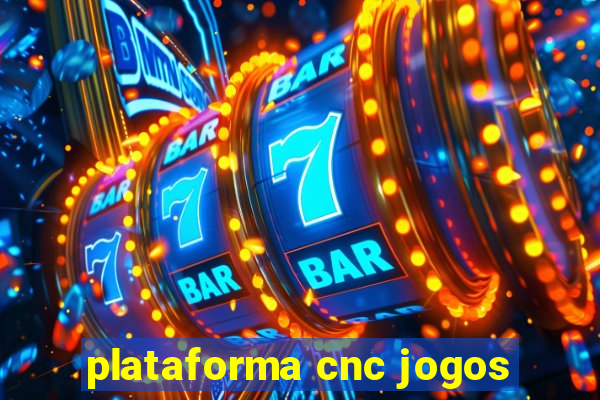 plataforma cnc jogos