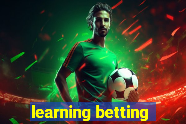 learning betting