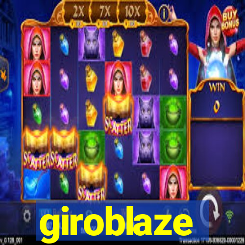 giroblaze