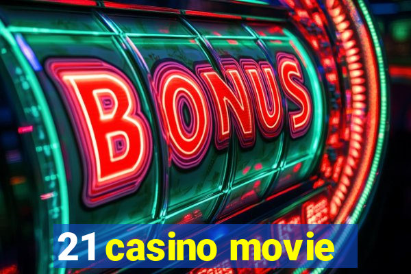 21 casino movie