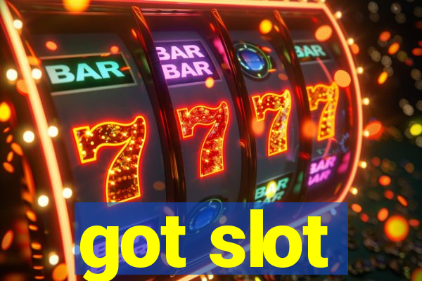 got slot