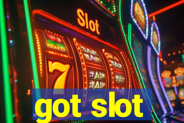 got slot