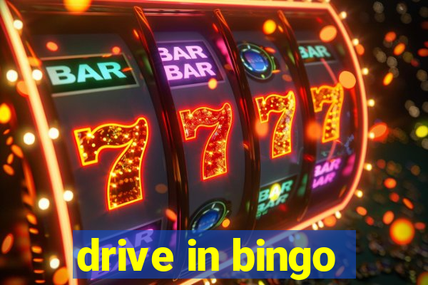 drive in bingo