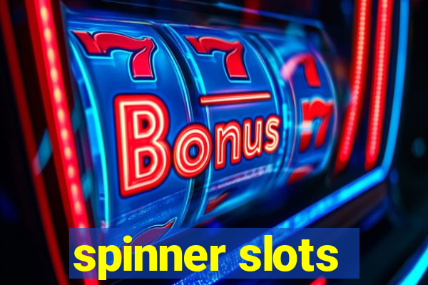 spinner slots