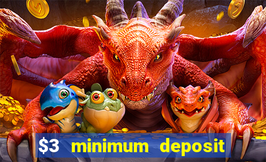 $3 minimum deposit casino australia 2020