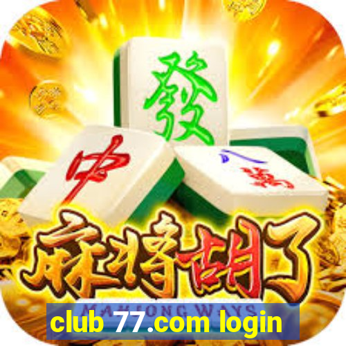 club 77.com login