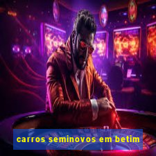 carros seminovos em betim