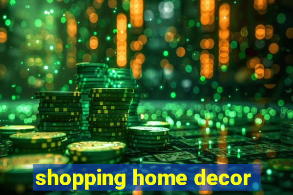 shopping home decor