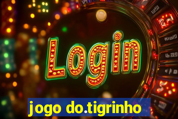 jogo do.tigrinho