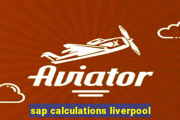 sap calculations liverpool