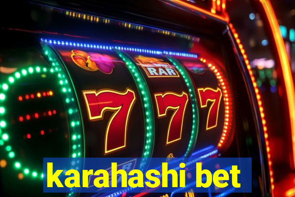 karahashi bet