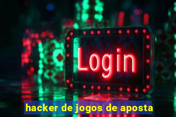 hacker de jogos de aposta