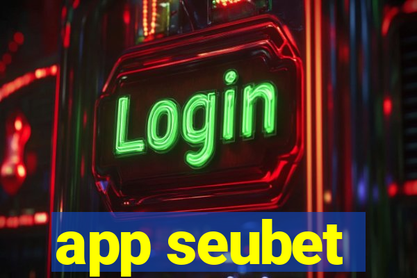 app seubet