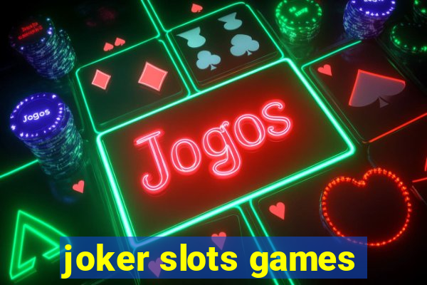 joker slots games