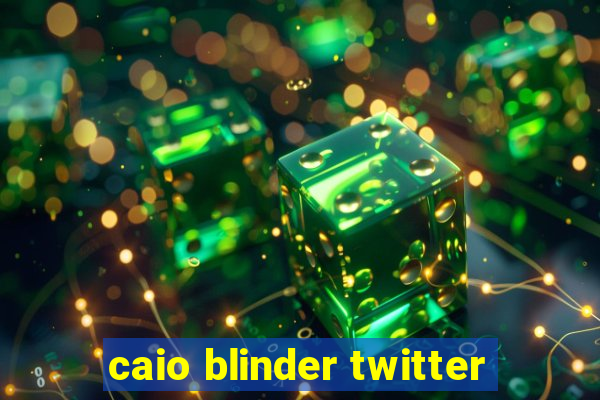 caio blinder twitter