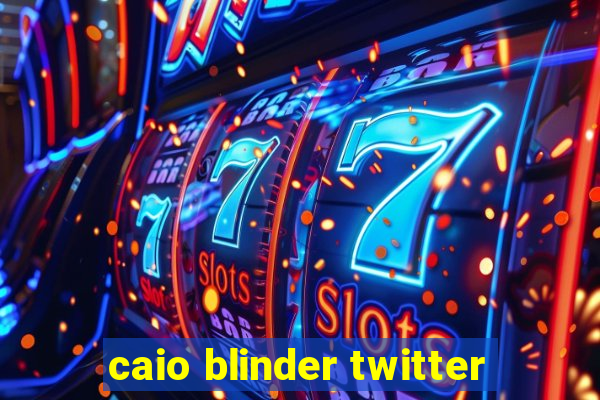 caio blinder twitter