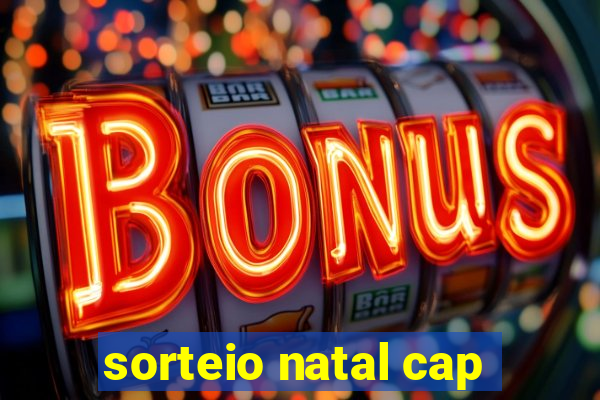 sorteio natal cap