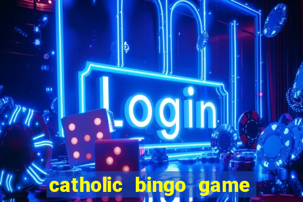 catholic bingo game printable free