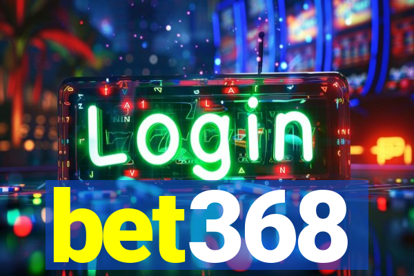 bet368