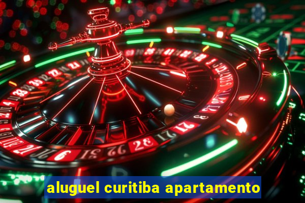 aluguel curitiba apartamento