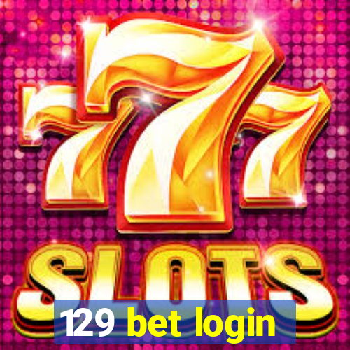 129 bet login