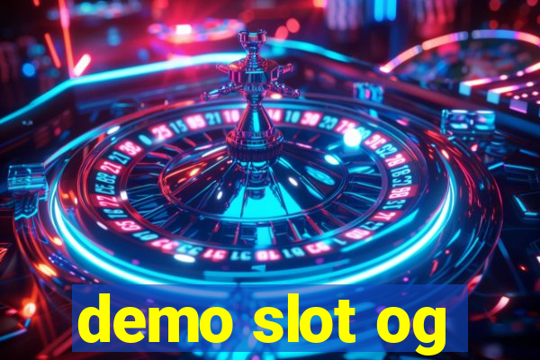 demo slot og