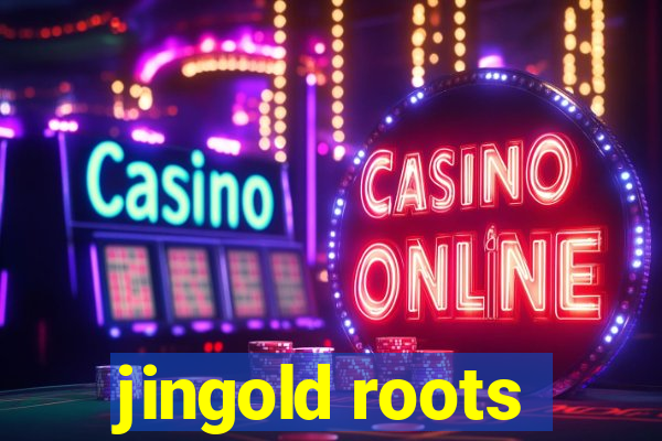 jingold roots