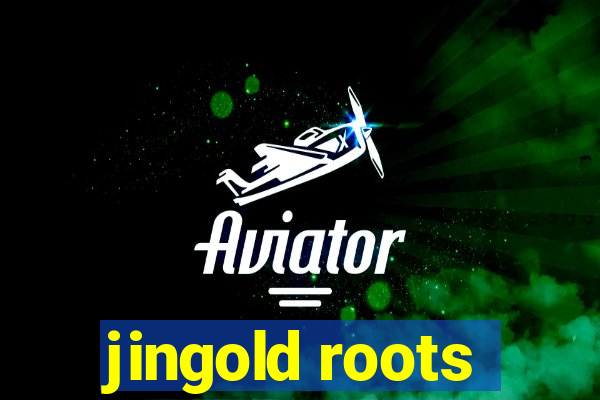 jingold roots