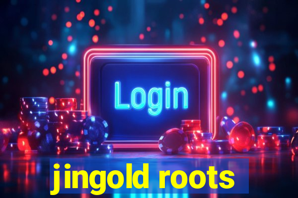 jingold roots