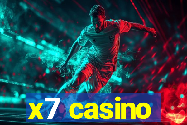 x7 casino