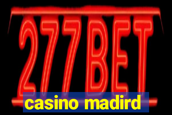 casino madird